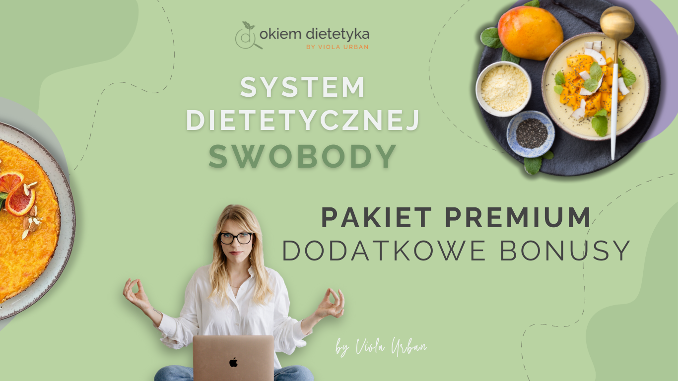 System Dietetycznej Swobody – pakiet bonusów (PREMIUM)