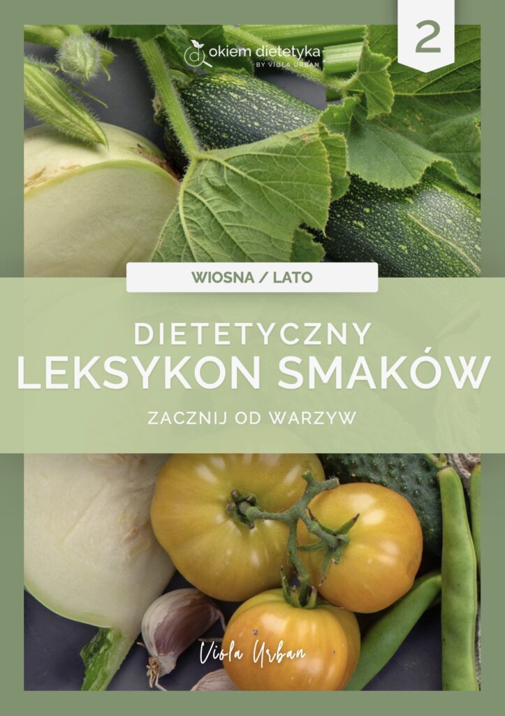 Dietetyczny Leksykon Smaków wiosna-lato